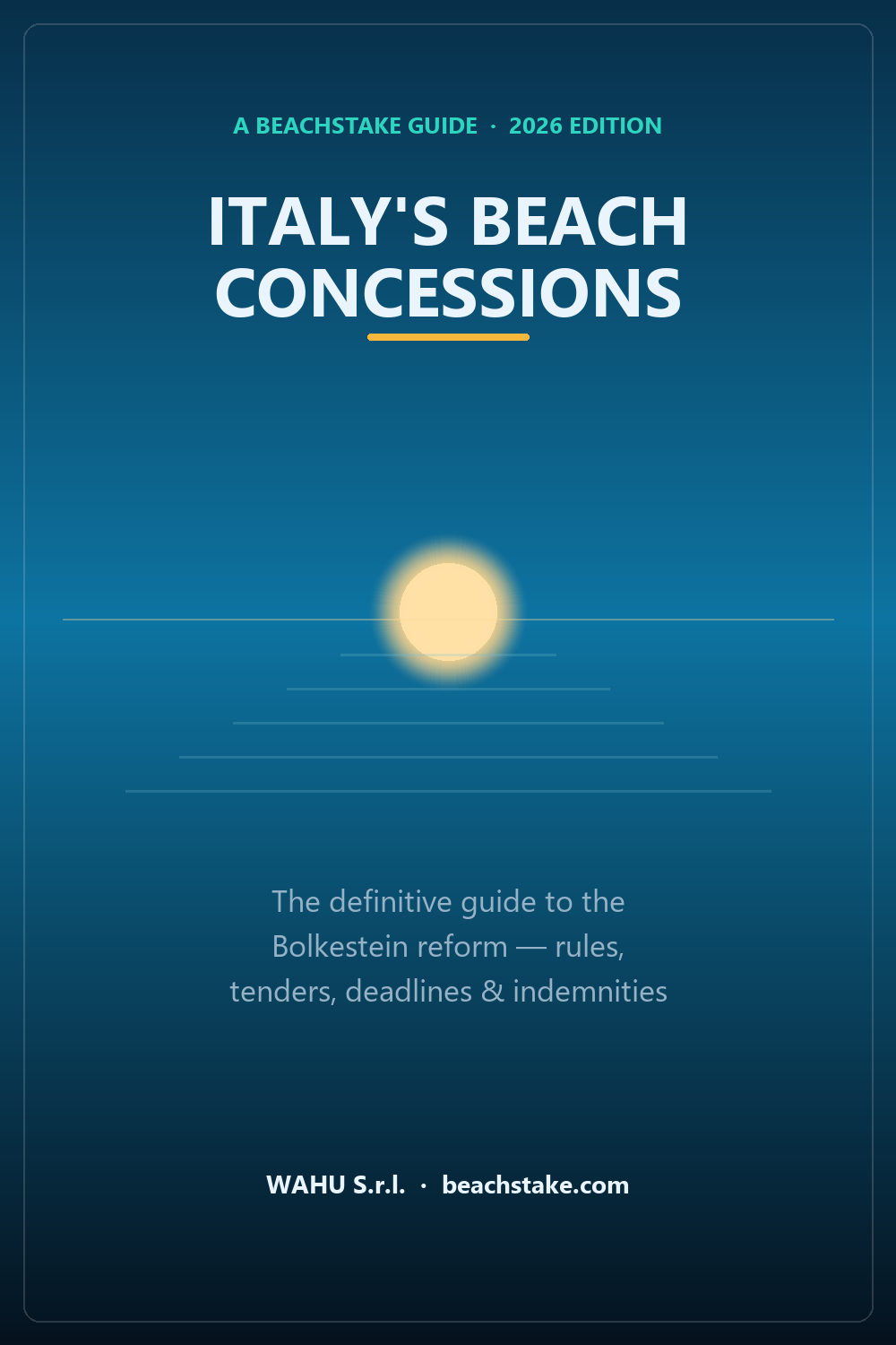 Italy's Beach Concessions — the 2026 guide to the Bolkestein reform